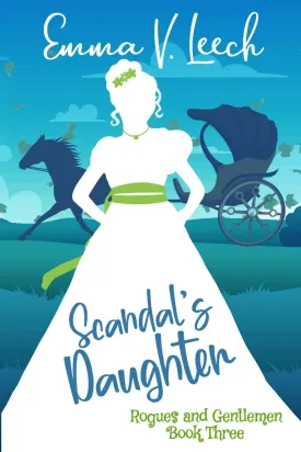 Scandal's Daughter: Rogues and Gentlemen Book 3 Paperback  May 17, 2017