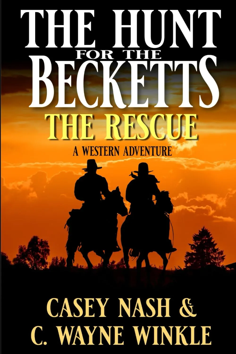 The Hunt For The Becketts: The Rescue: A Western Adventure (A Reno Gates Western) Paperback  May 10, 2025